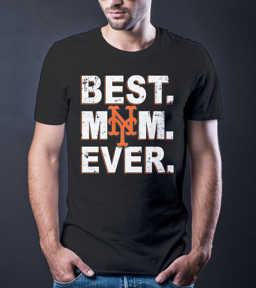 Best Mom Ever New York Mets T-Shirt