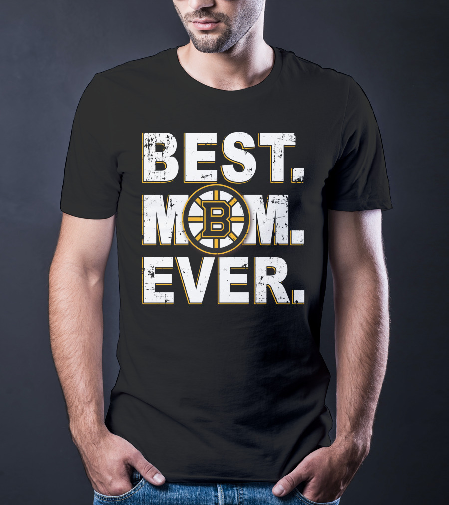 Best Mom Ever Boston Bruins Fan T-Shirt