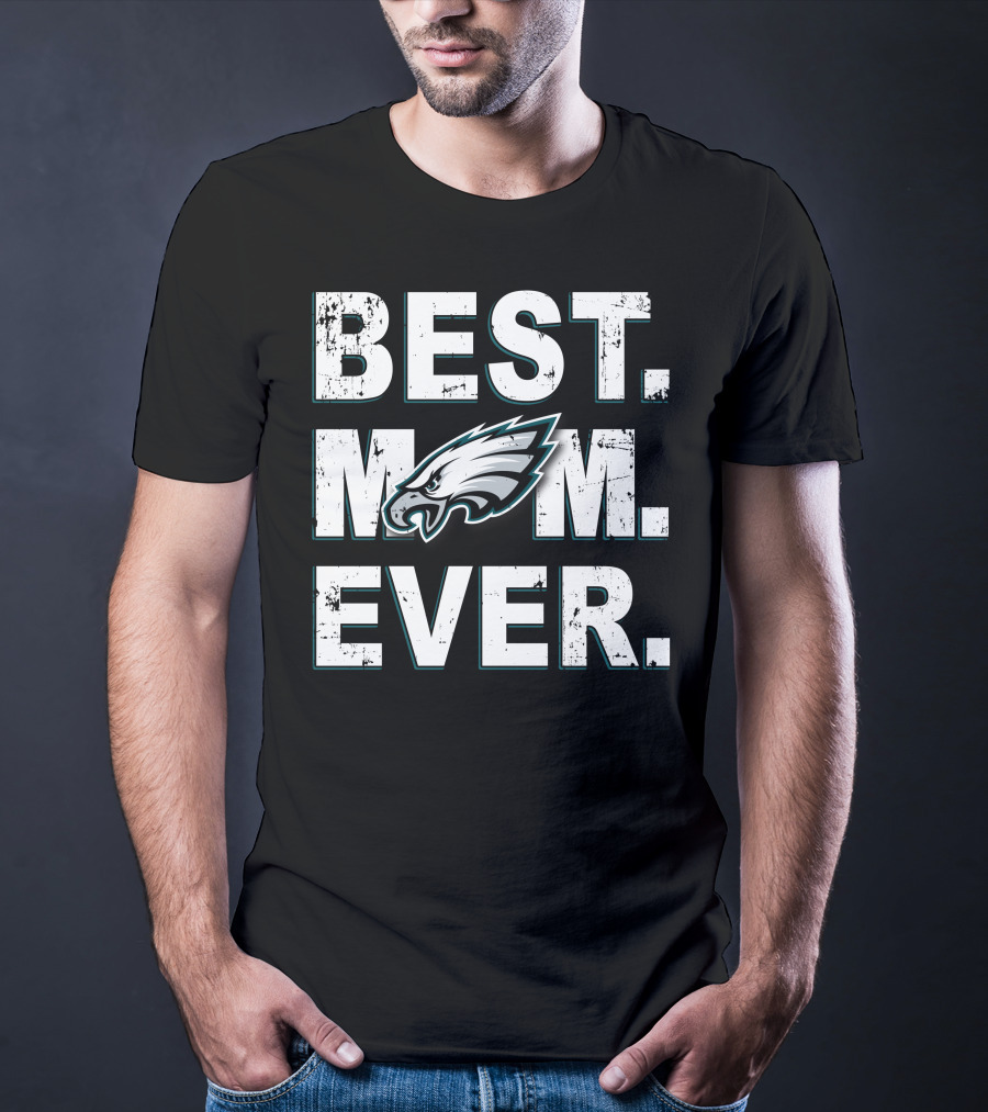 Best Mom Ever Eagles Fan Moment T-Shirt