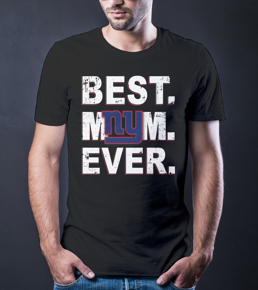 Best Mom Ever NY Giants T-Shirt