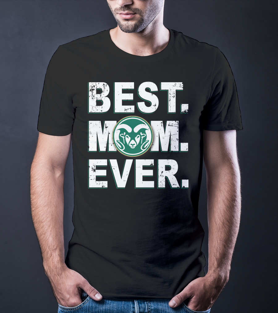 Best Mom Ever Colorado State Rams T-Shirt
