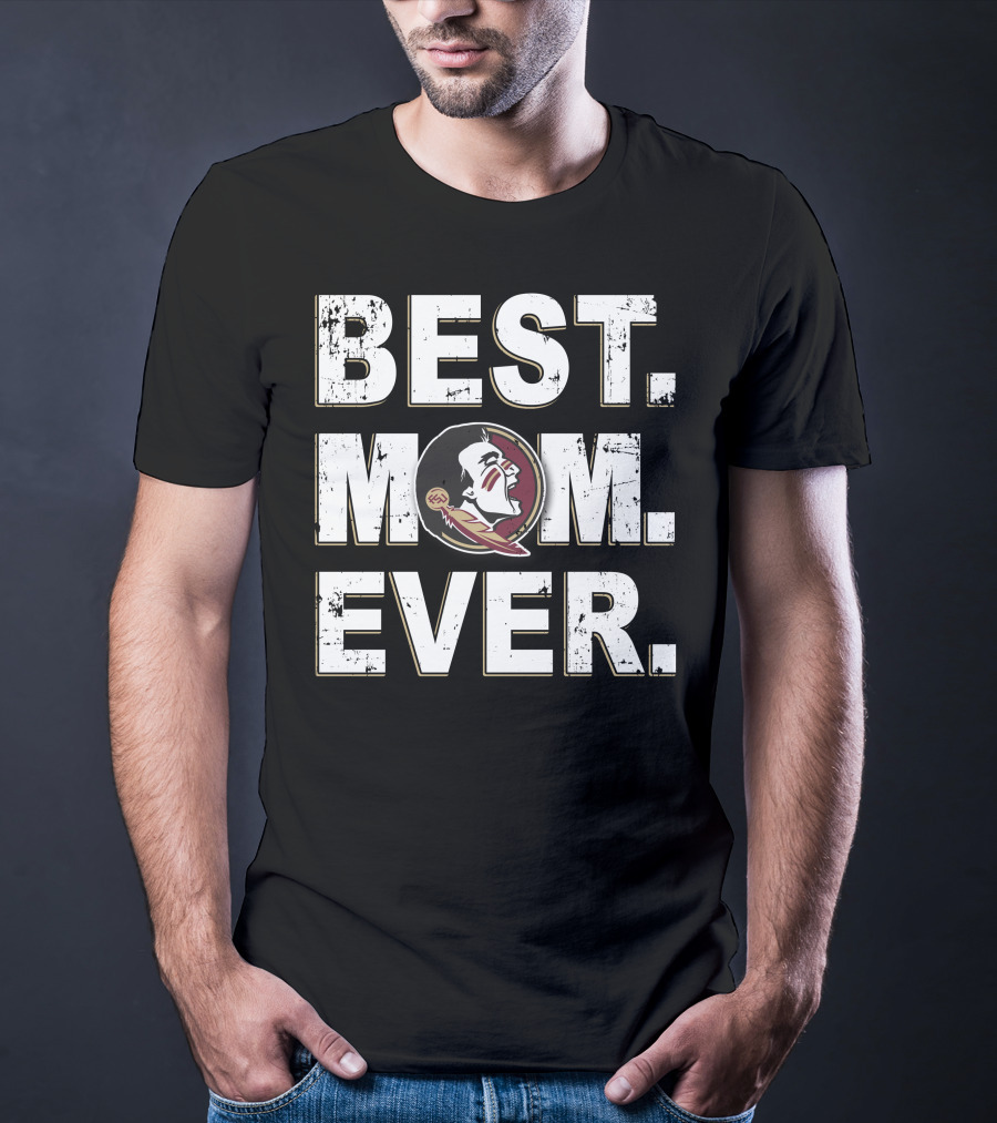 Best Mom Ever Florida State Seminoles T-Shirt