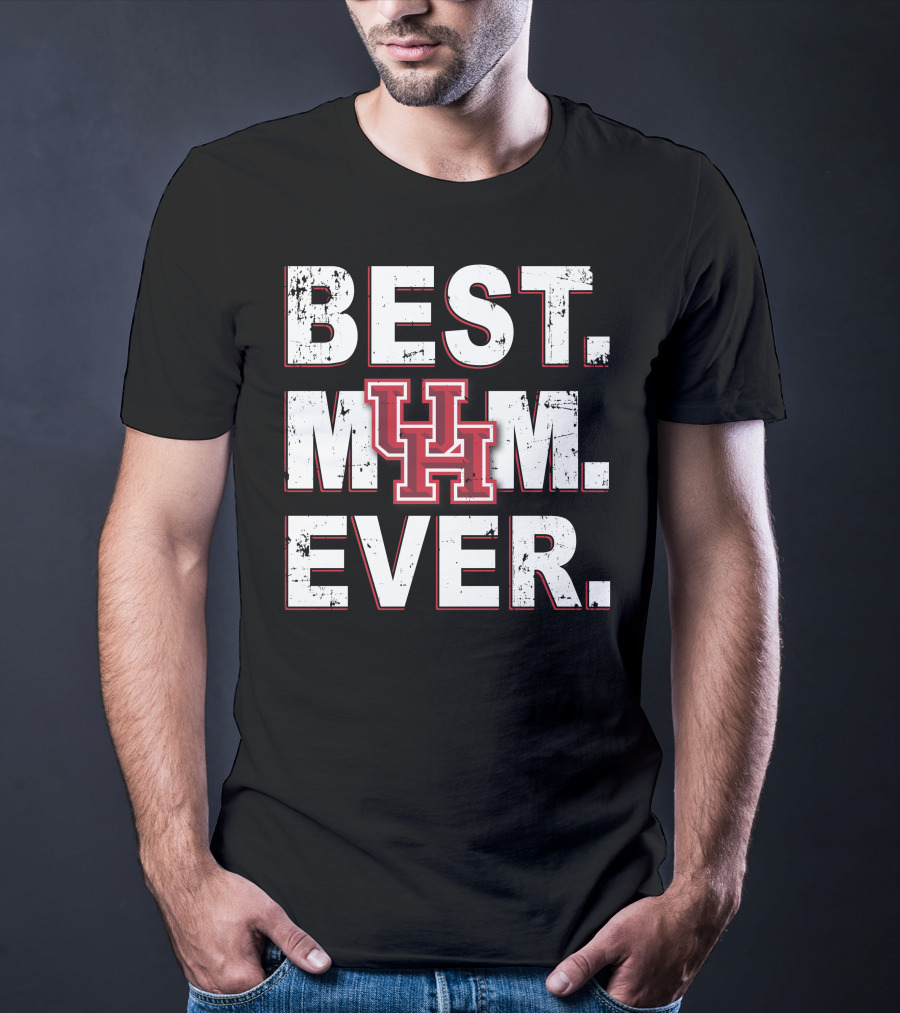 Best Mom Ever Uh Houston Cougars T-Shirt