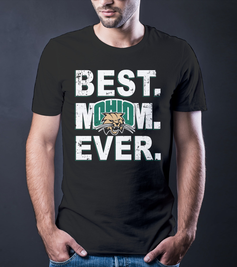 Best Mom Ever Ohio Bobcats T-Shirt