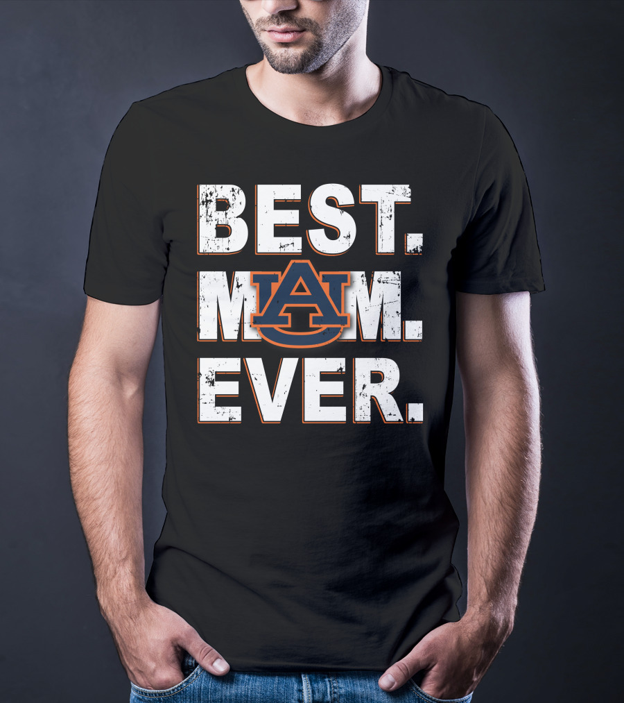 Best Mom Ever Auburn Tigers T-Shirt