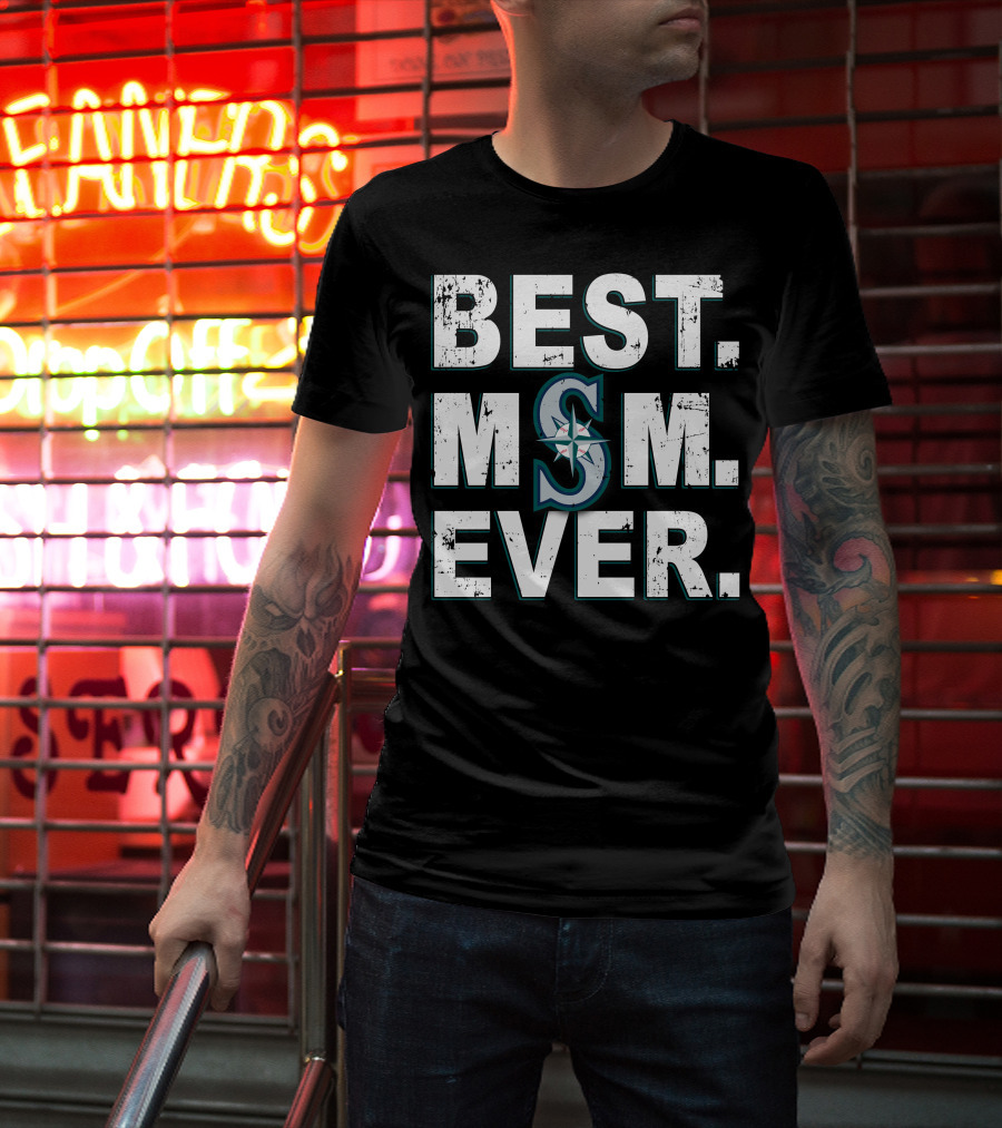 BEST MOM EVER Seattle Mariners Baseball Fan T-Shirt