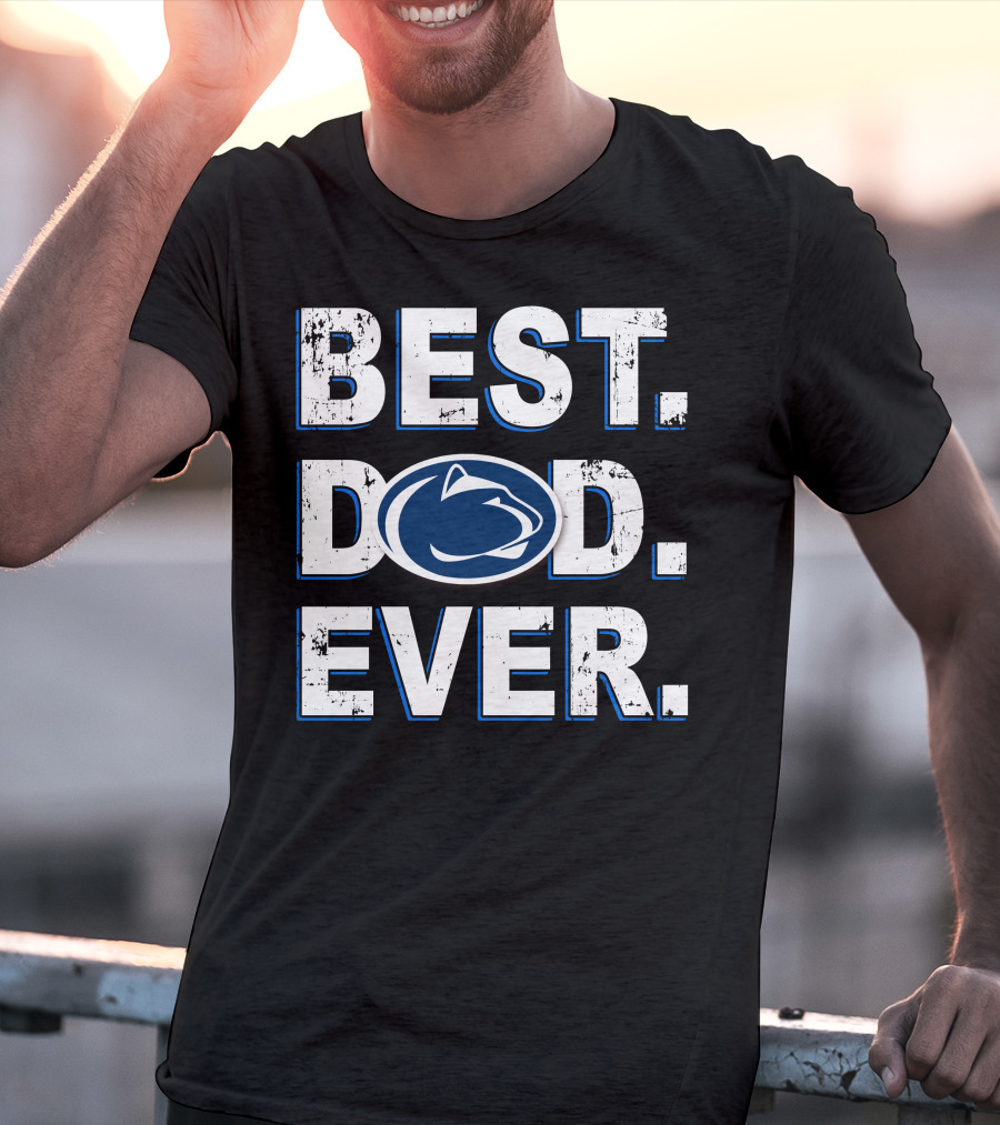 Best Dad Ever Penn State Nittany Lions T-Shirt