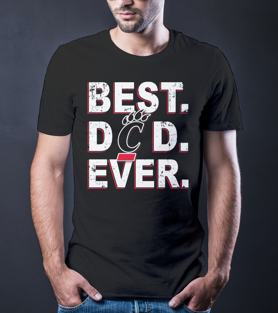 Best Dad Ever Cincinnati Bearcats T-Shirt
