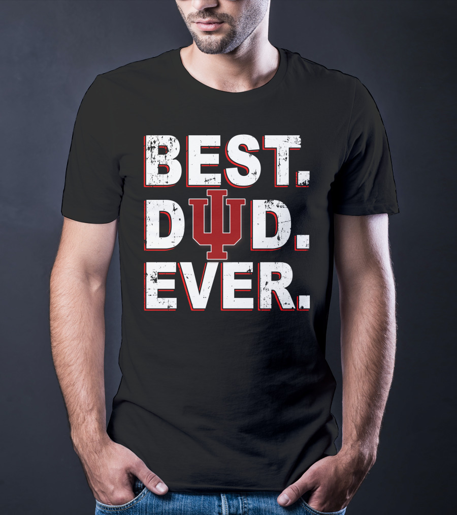 Best Dad Ever Indiana University Iu T-Shirt