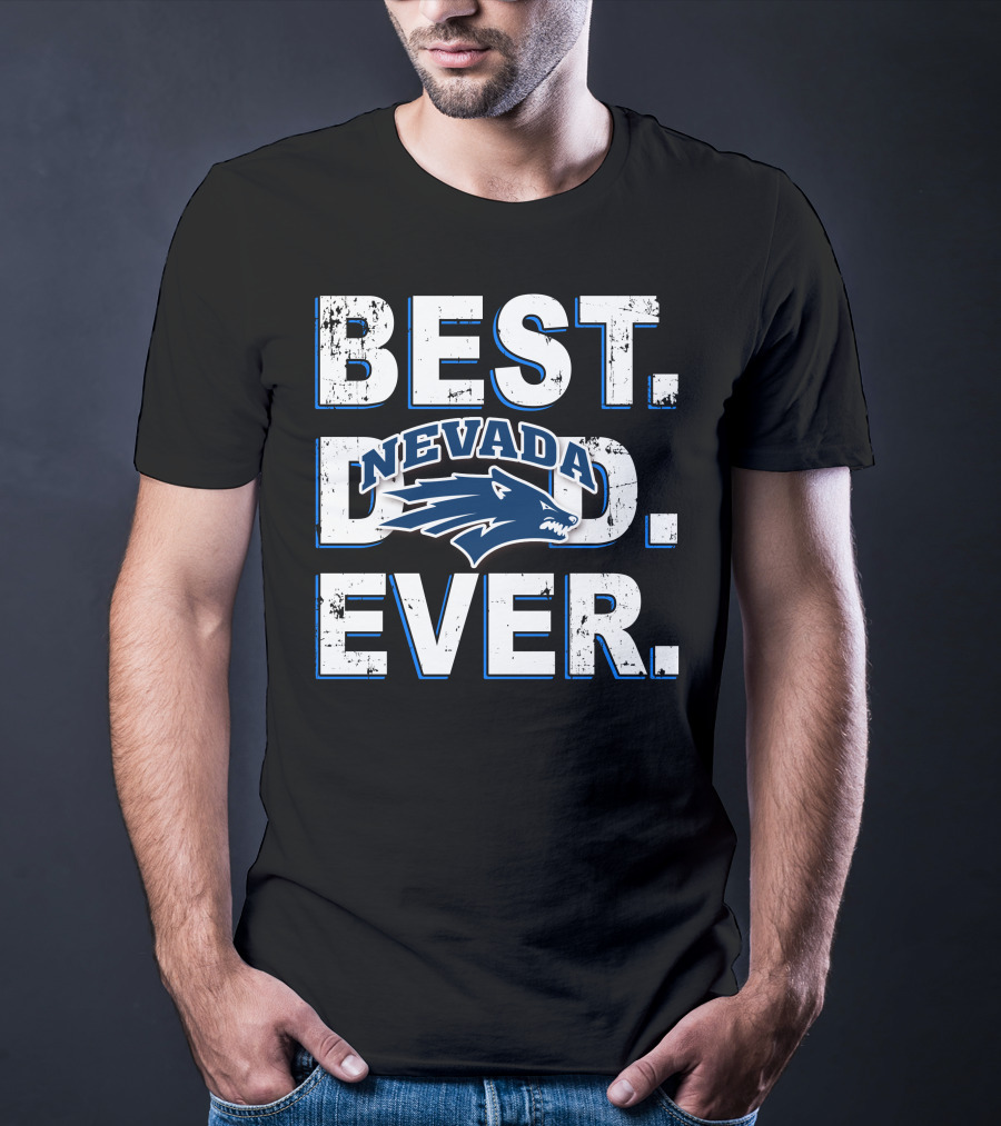 Best Dad Ever Nevada Wolfpack T-Shirt