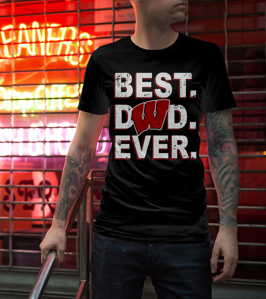 Best Dad Ever Wisconsin Badgers T-Shirt