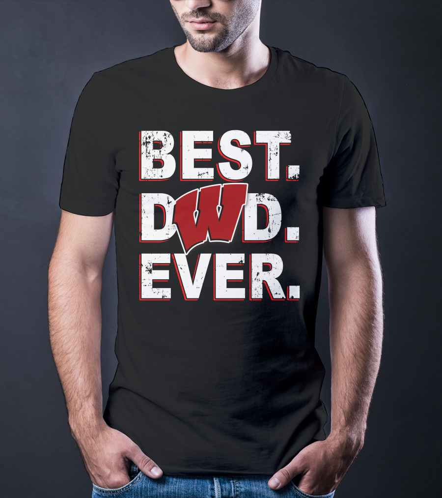 Best Dad Ever Wisconsin Badgers T-Shirt