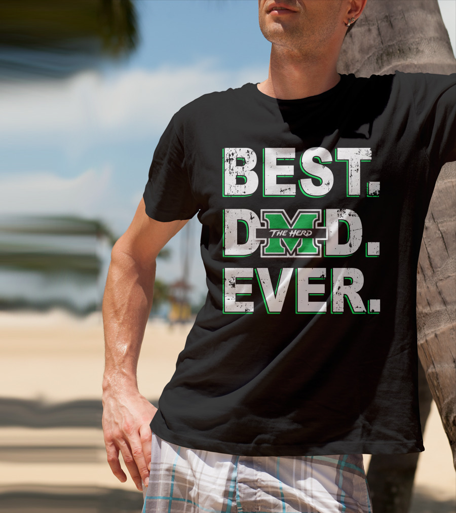 Best Dad Ever The Herd Marshall University 047 T-Shirt