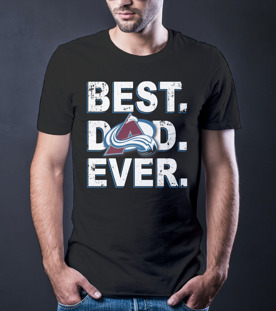 Best Dad Ever Colorado Avalanche T-Shirt