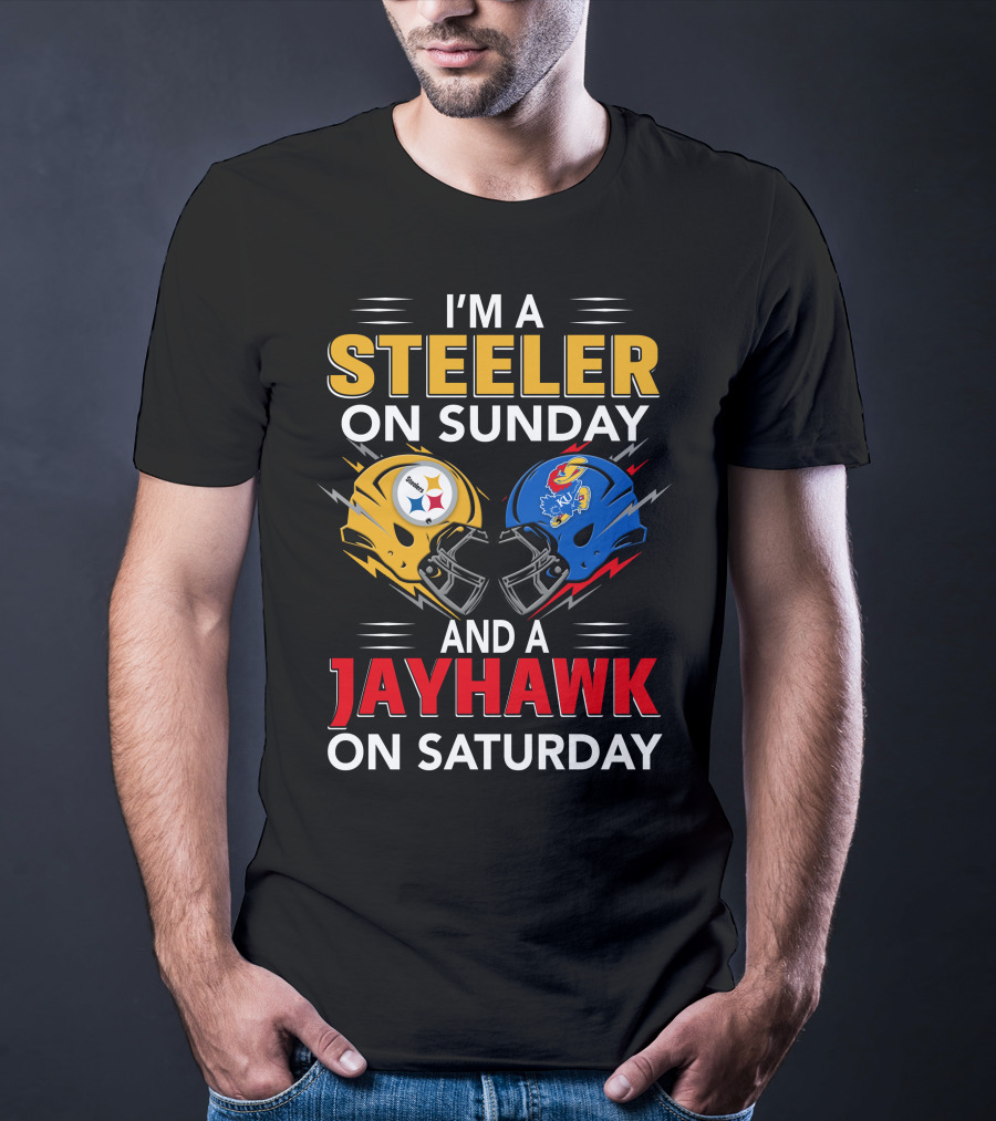 I'm A Steeler On Sunday And A Jayhawk On Saturday Football Fan Pride T-Shirt