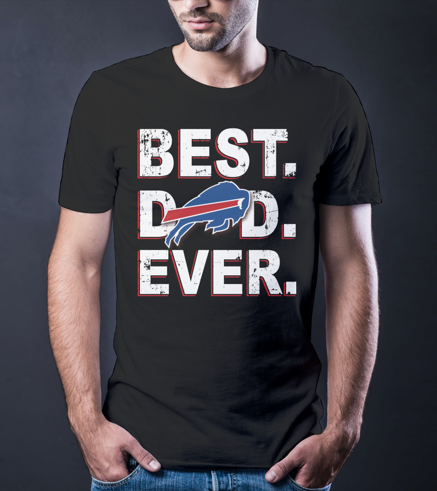 Best Dad Ever Bills Buffalo Football Fan T-Shirt
