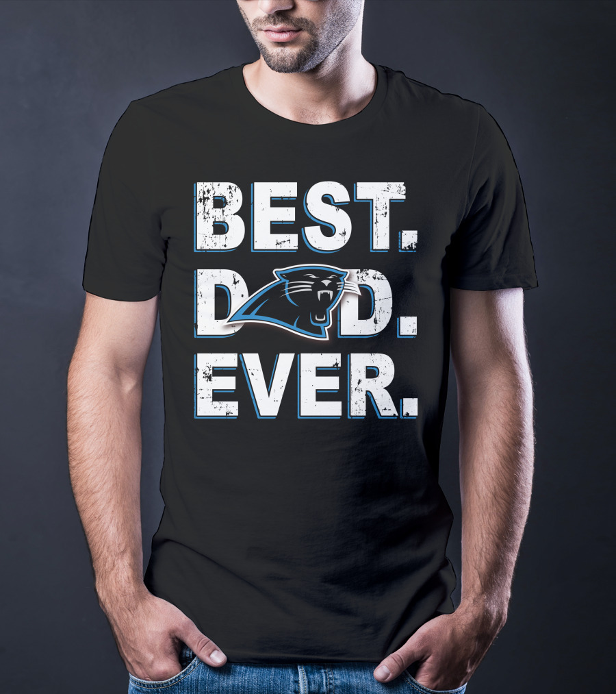 BEST DAD EVER Carolina Panthers T-Shirt