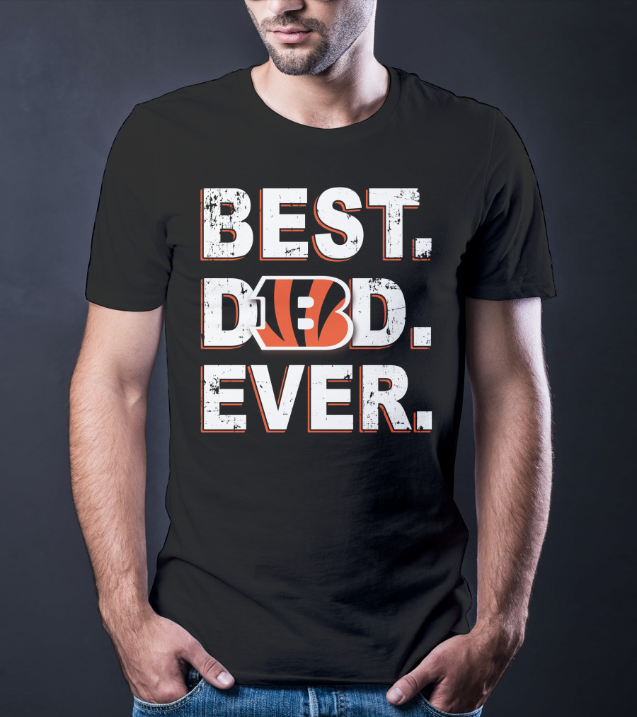 BEST DAD EVER Bengals Football T-Shirt