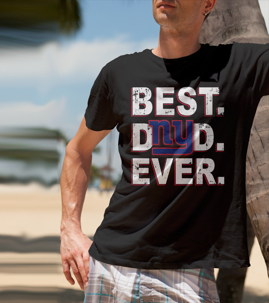 Best Dad Ever Ny Giants Football Fan T-Shirt