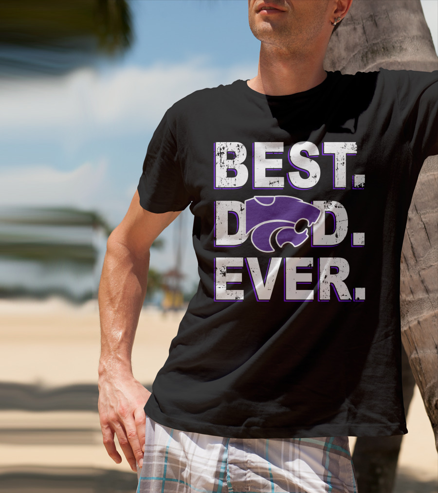 Best Dad Ever Kansas State Wildcats T-Shirt