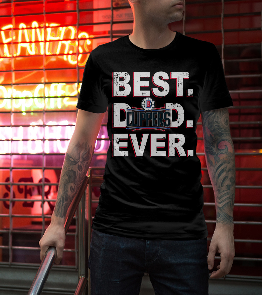 Best Dad Ever - La Clippers T-Shirt