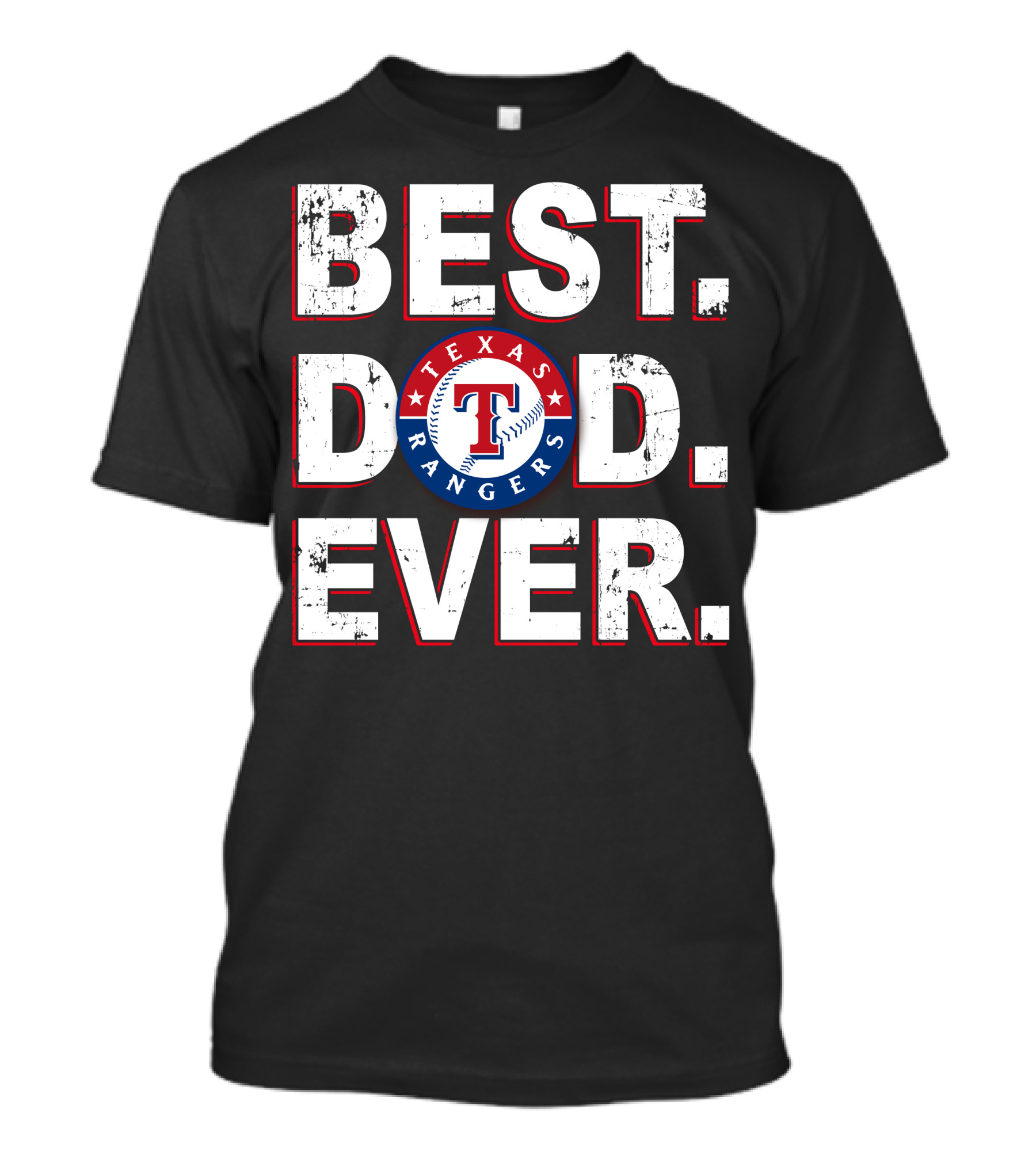 Best Dad Ever Texas Rangers T-Shirt