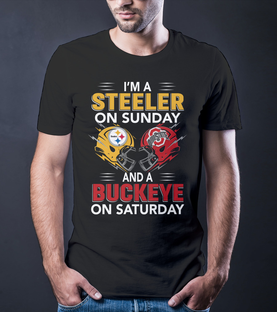 I'm A Steeler On Sunday And A Buckeye On Saturday Steelers Ohio State Helmets T-Shirt