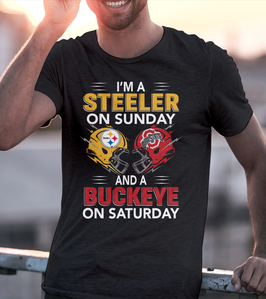I'm A Steeler On Sunday And A Buckeye On Saturday Steelers Ohio State Helmets T-Shirt