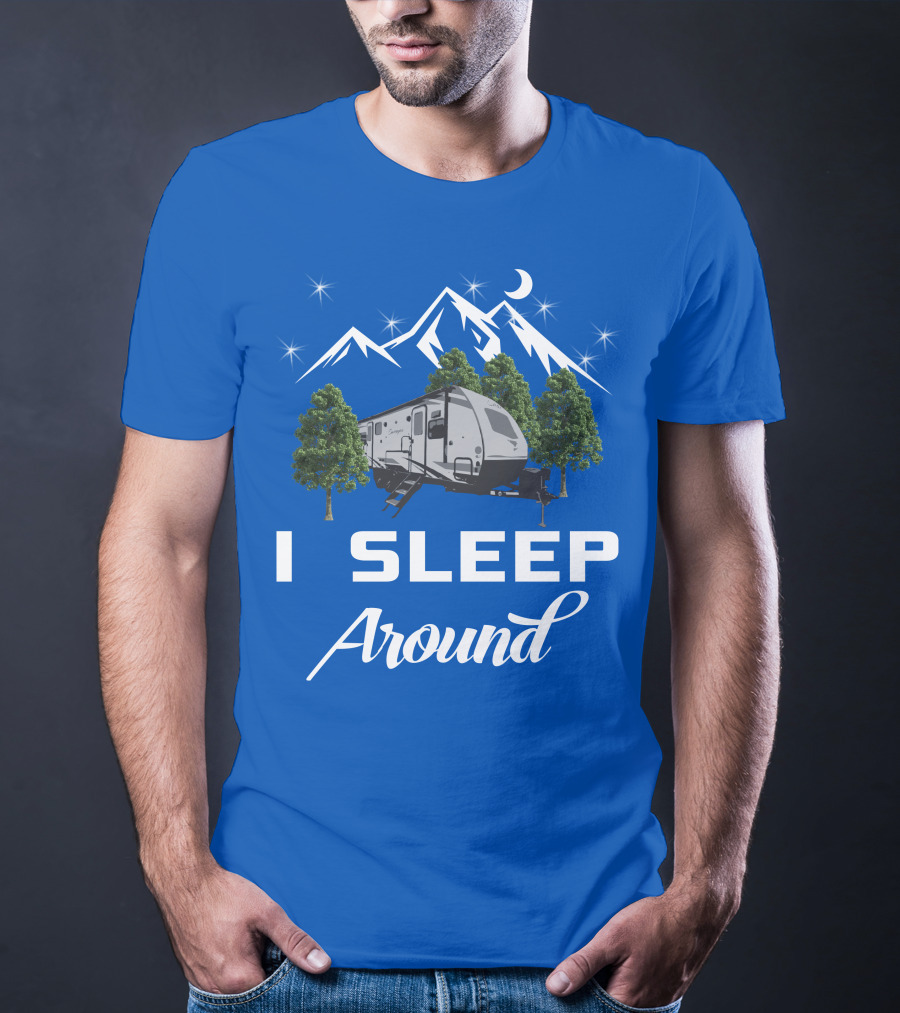 I Sleep Around Forest River RV Camper Mountains And Trees T-Shirt