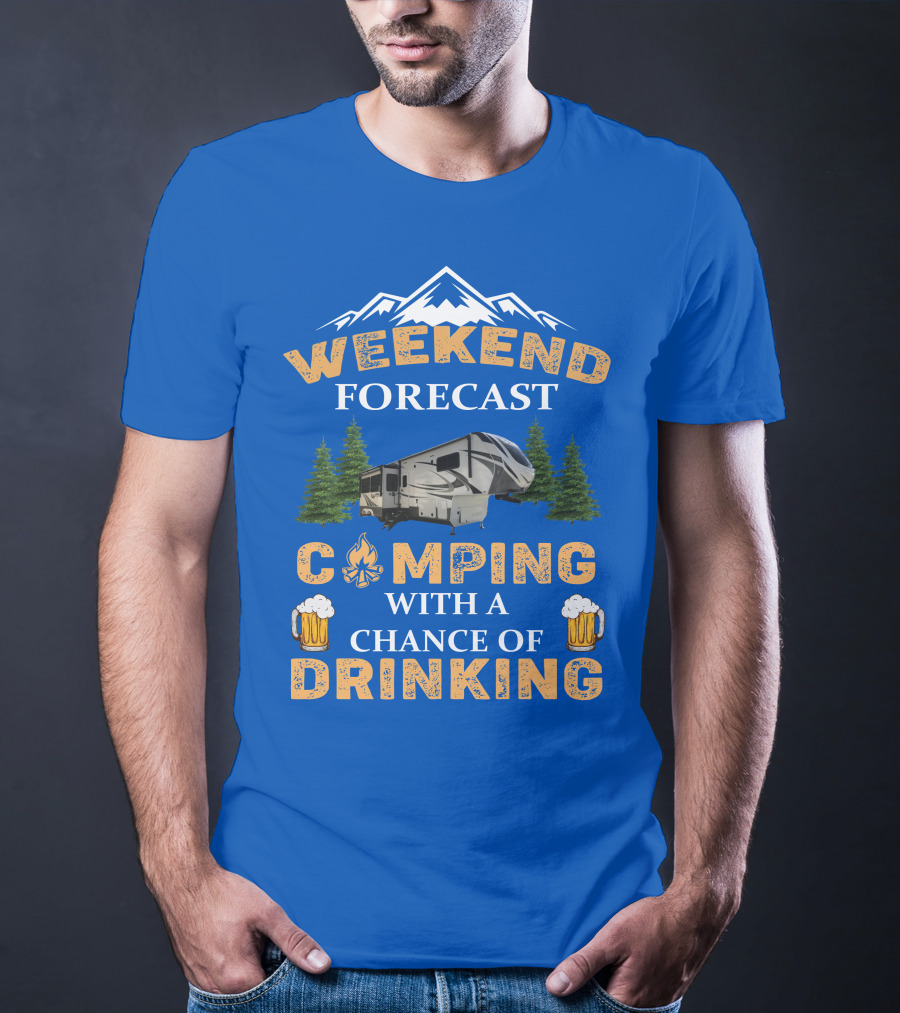Weekend Forecast Camping With A Chance Of Drinking Grand Design Solitude 3950BH T-Shirt
