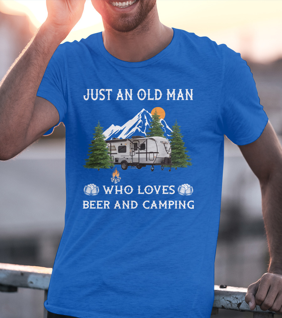 Just An Old Man Who Loves Beer And Camping Forest River Rockwood Geo Pro T-Shirt