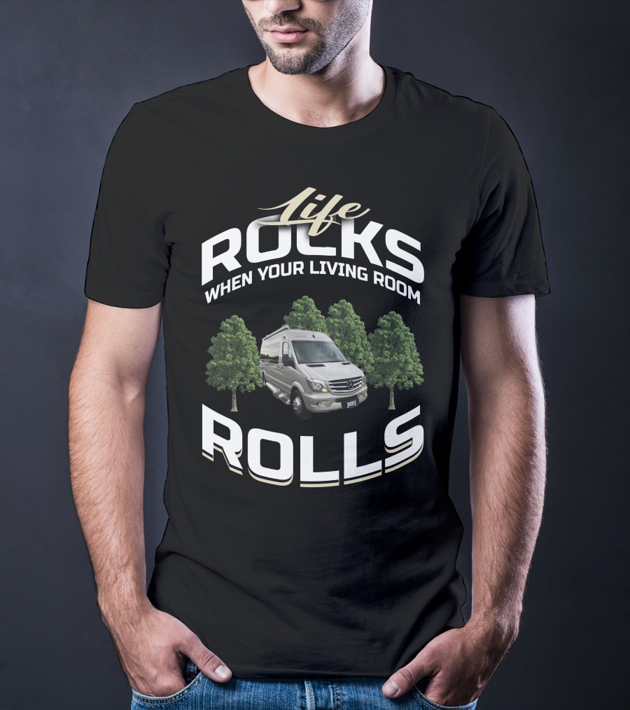 Life Rocks When Your Living Room Rolls Coachmen PleasureWays T-Shirt