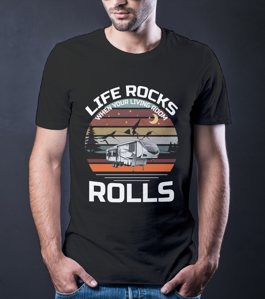 Life Rocks When Your Living Room Rolls Reflection Rv Night Mountain Scene T-Shirt