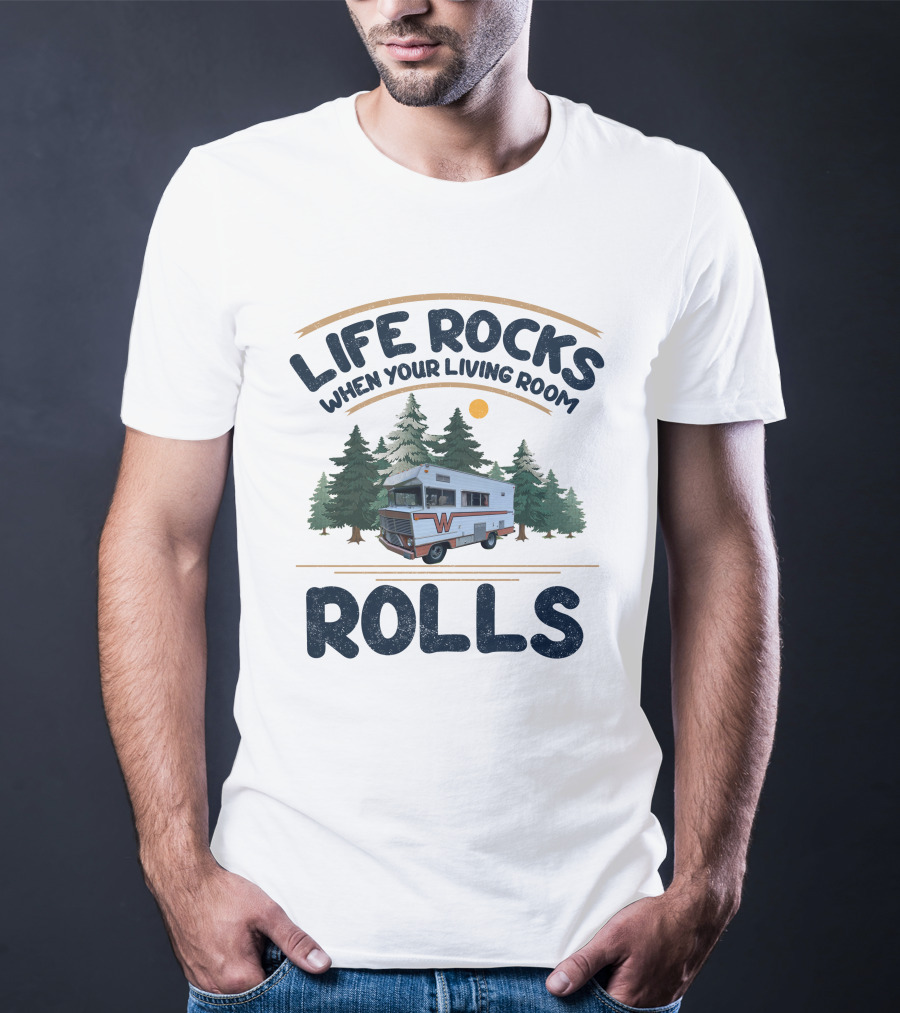 Life Rocks When Your Living Room Rolls Classic Winnebagos And Vintage T-Shirt