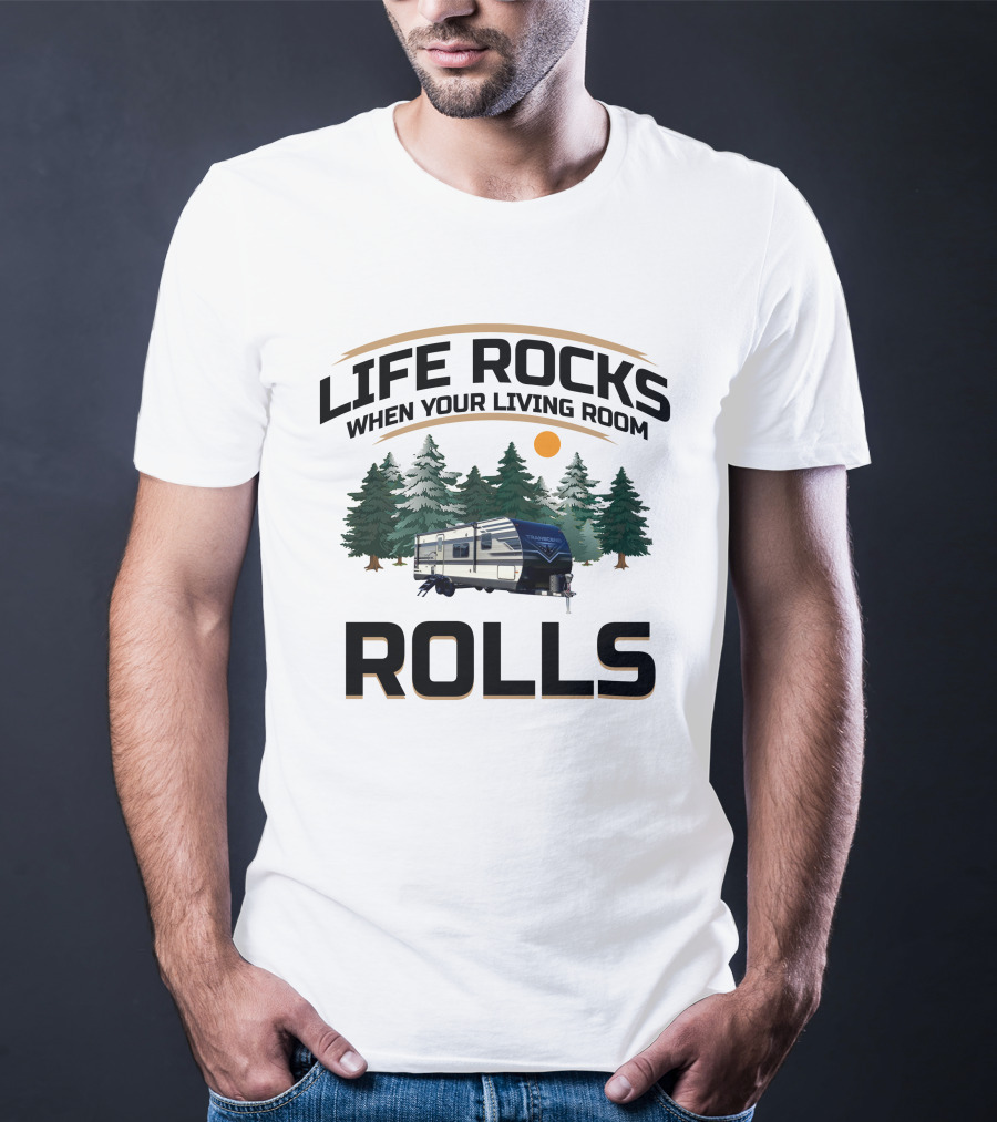Life Rocks When Your Living Room Rolls Grand Design Transcend Xplor 240ML1 T-Shirt