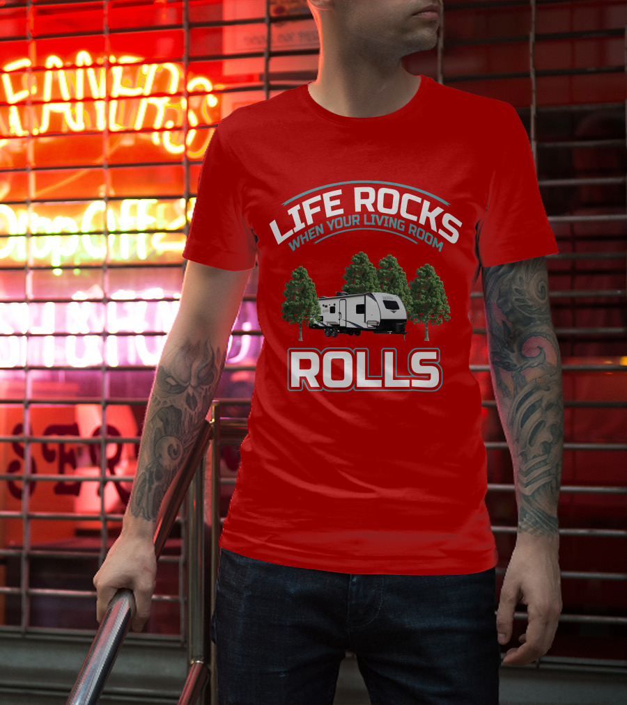 Life Rocks When Your Living Room Rolls Surveyor 202 RBLE T-Shirt