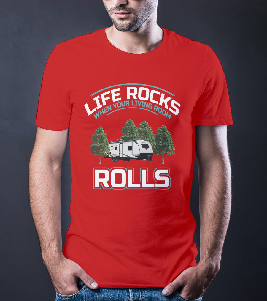 Life Rocks When Your Living Room Rolls Surveyor 202 RBLE T-Shirt