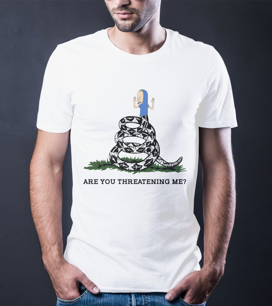 Gadsden Flag Parody Are You Threatening Me Beavis On Coiled Snake T-Shirt