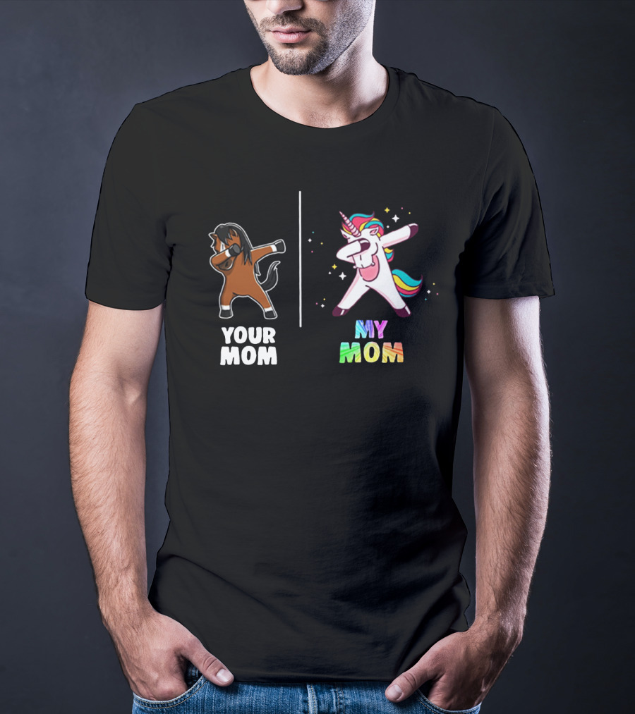 Your Mom Dabbing Horse Versus My Mom Dabbing Unicorn Rainbow T-Shirt