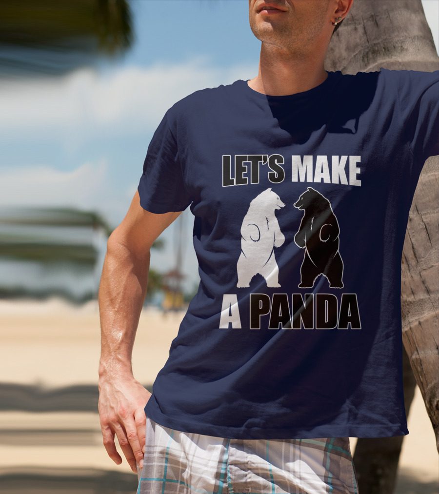 Let's Make A Panda With White And Black Bears Standing Together T-Shirt