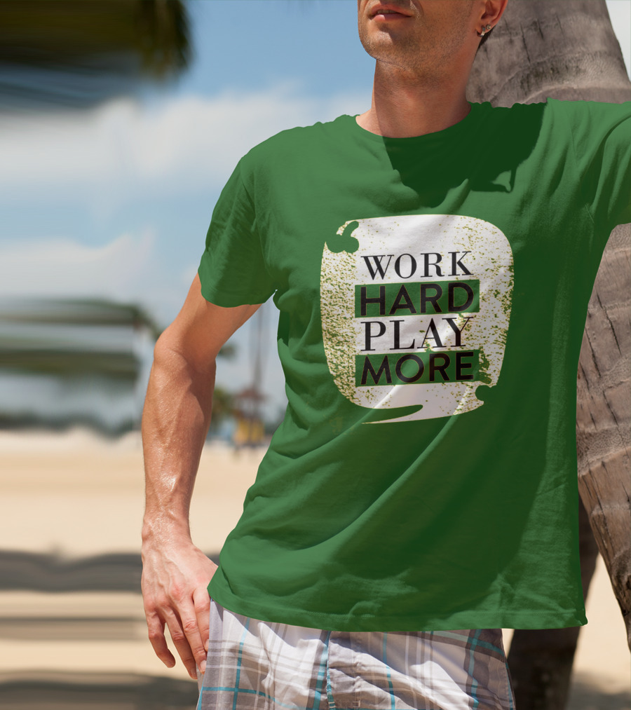 WORK HARD PLAY MORE Green Grunge T-Shirt