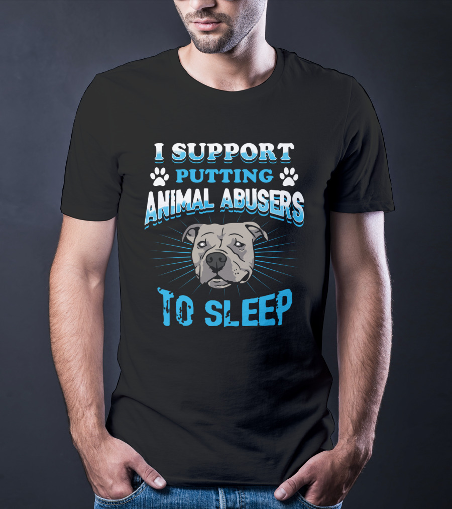 I Support Putting Animal Abusers To Sleep Dog Face With Blue Paw Prints T-Shirt