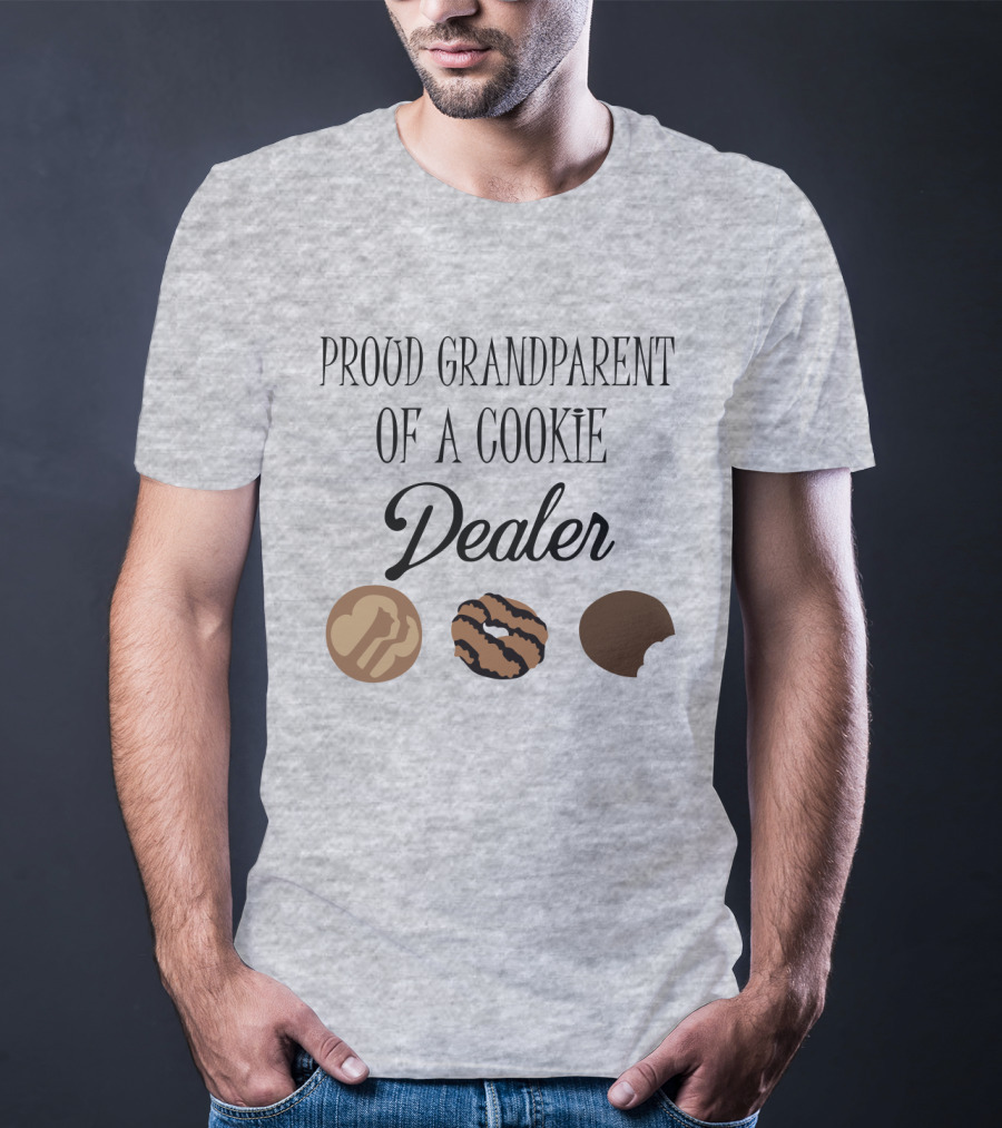 Proud Grandparent Of A Cookie Dealer With Three Cookie T-Shirt