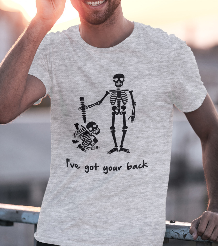 Skeleton I've Got Your Back Humorous Skeletons Carrying Each Other T-Shirt