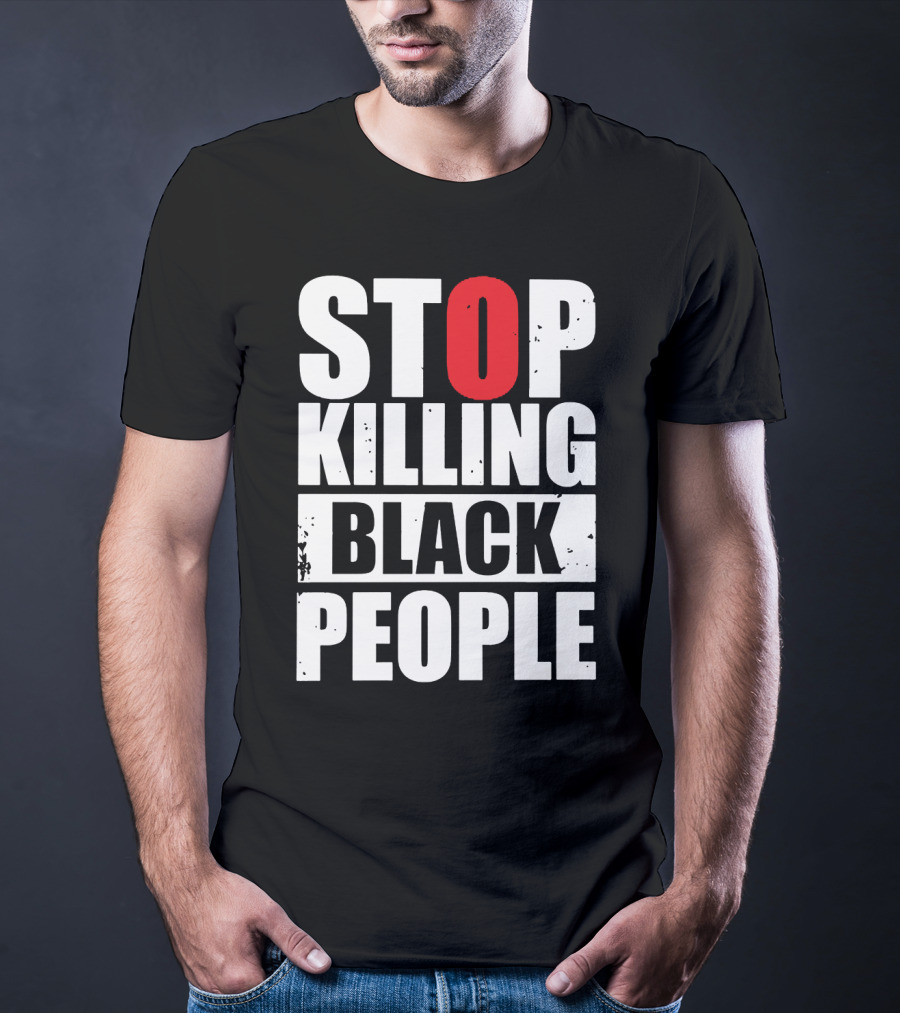 Stop Killing Black People T-Shirt