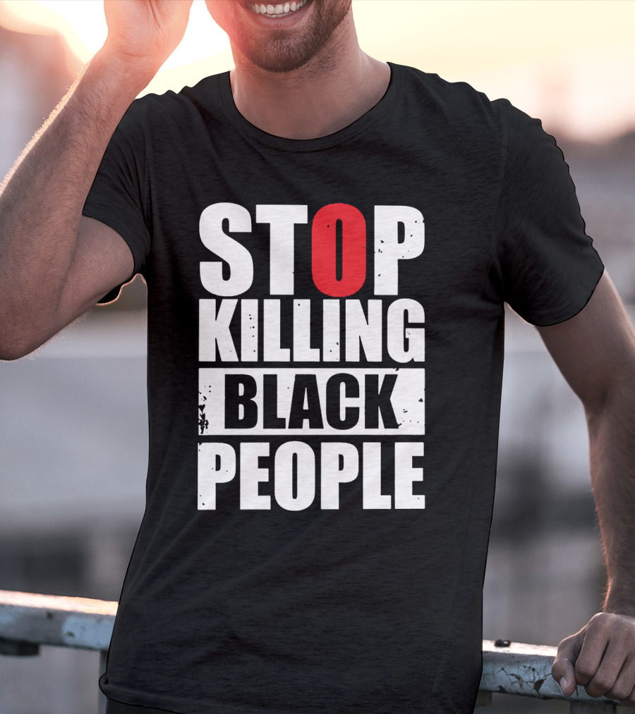 Stop Killing Black People T-Shirt