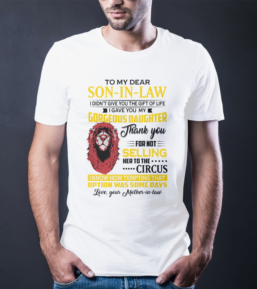 To My Dear Son-In-Law Thank You Lion Mother-In-Law Message T-Shirt
