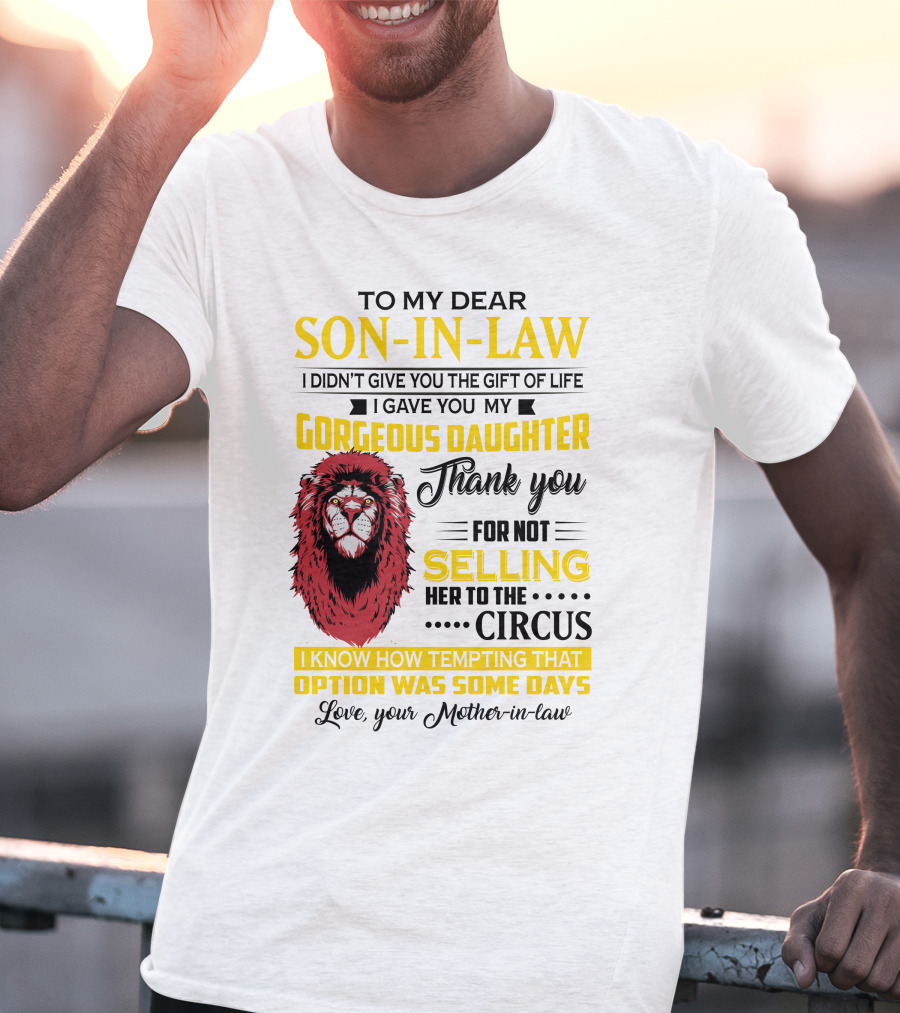 To My Dear Son-In-Law Thank You Lion Mother-In-Law Message T-Shirt