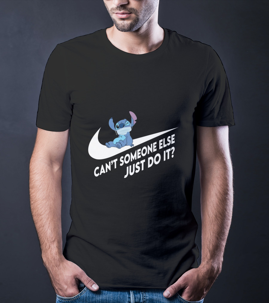 Stitch Can't Someone Else Just Do It T-Shirt