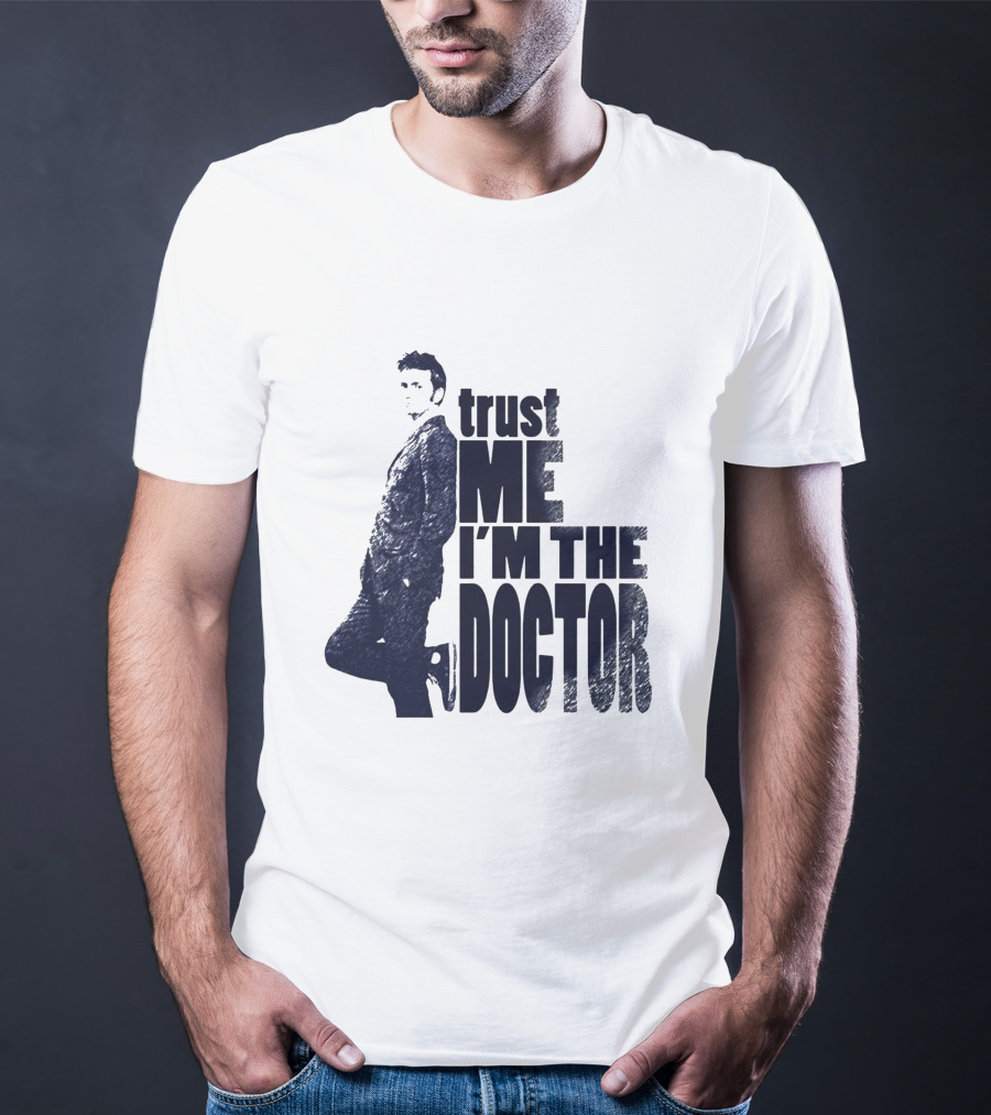 Trust Me I'm The Doctor David Tennant Doctor Who T-Shirt